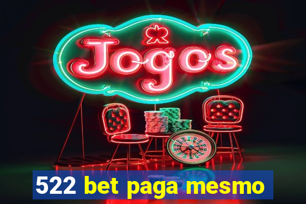 522 bet paga mesmo